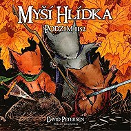 Myší hlídka 1 - Podzim 1152 - David Petersen