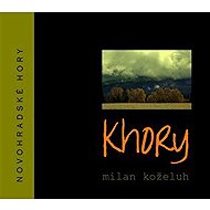 Khory - Novohradské hory - Milan Koželuh