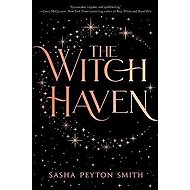 The Witch Haven - Sasha Peyton Smith