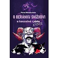 O beránku Snížkovi a kouzelné Kýnce - Pavel Mondschein