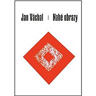 Nahé obrazy - Jan Váchal