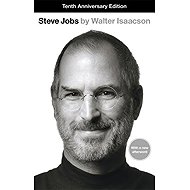 Steve Jobs : The Exclusive Biography - Walter Isaacson