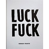 LUCK FUCK - 