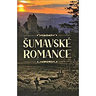 Šumavské romance - collective of authors  Karel Klostermann