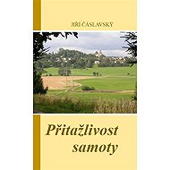 Přitažlivost samoty - Jiří Čáslavský