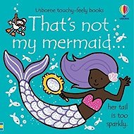That´s Not My Mermaid - Fiona Watt