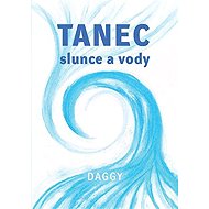 Tanec slunce a vodičky - 