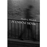 Půlnoční deník - Ondřej Hložek
