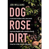 Dog Rose Dirt - 