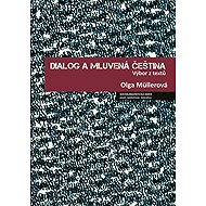 Dialog a mluvená čeština - Výbor z textů - Lucie Jílková  Jana Hoffmannová