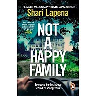 Not a Happy Family - Shari Lapena