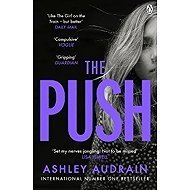 The Push - Ashley Audrain