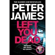 Left You Dead - Peter James