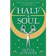 Half a Soul - Olivia Atwater