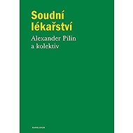 Soudní lékařství - Alexander Pilin