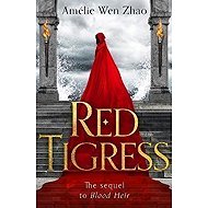 Red Tigress - Amélie Wen Zhao