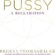 Pussy : A Reclamation - 