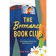 The Bromance Book Club - Lyssa Kay Adams