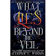 What Lies Beyond the Veil - 