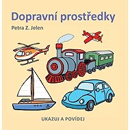 Dopravní prostředky - Petra Z. Jelen  Petra Z. Jelen