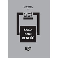 Sága rodu Benešů - Bohuš Beneš