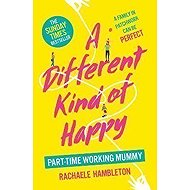 A Different Kind of Happy - 