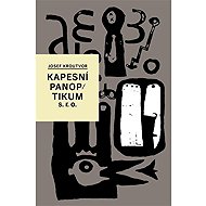 Kapesní panoptikum s.r.o. - Josef Kroutvor  Luboš Drtina