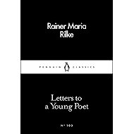 Letters to a Young Poet - Rainer Maria Rilke