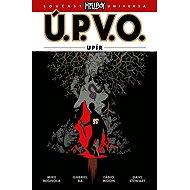 Ú.P.V.O. 16 - Upír - collective of authors  Mike Mignola