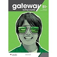 Gateway to the World B1+ Workbook and Digital Workbook - 