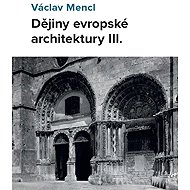 Dějiny evropské architektury IIl. - Václav Mencl