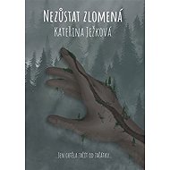 Nezůstat zlomená - 