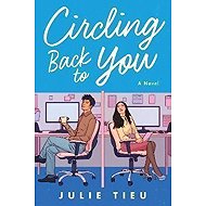 Circling Back to You : A Novel - 