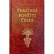 Prastaré pověsti české - Petr Mašek
