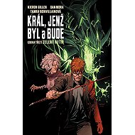 Král, jenž byl a bude 3 - Zelený rytíř - Kieron Gillen