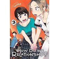 How Do We Relationship? 3 - 