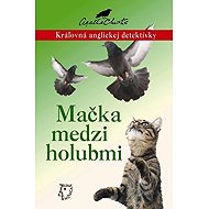 Mačka medzi holubmi (slovensky) - Agatha Christie