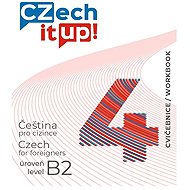 Czech it UP! 4 (úroveň B2, cvičebnice) - Darina Hradilová