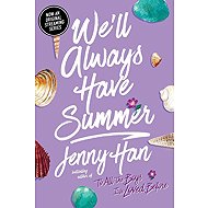 We´ll Always Have Summer - Jenny Han