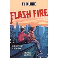 Flash Fire - TJ Klune
