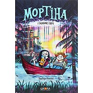 Mortina i tajemnyče ozero - Barbara Cantini