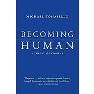 Becoming Human: A Theory of Ontogeny - 