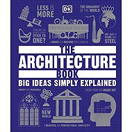 The Architecture Book : Big Ideas Simply Explained - collective of authors