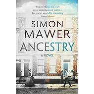 Ancestry: A Novel - Simon Mawer