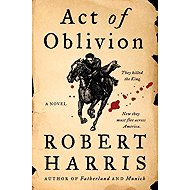 Act of Oblivion - Robert Harris