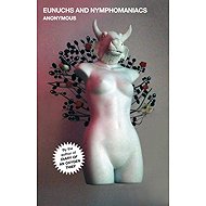 Eunuchs and Nymphomaniacs - 