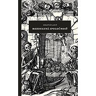 Rozdelená spoločnosť - Sebastián Jahič