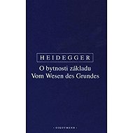 O bytnosti základu - Martin Heidegger