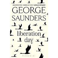 Liberation Day - George Saunders