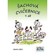 Šachová cvičebnice 7. díl - Martin Beil